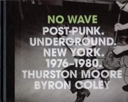 NO WAVE POST PUNK UNDERGROUND NEW YORK HC