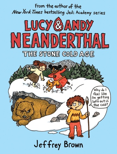 LUCY & ANDY NEANDERTHAL HC 02 STONE COLD AGE