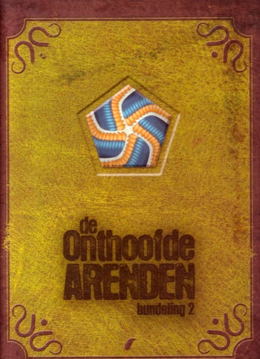 De Onthoofde Arenden Bundeling 02 (Bevat Delen 3+4)