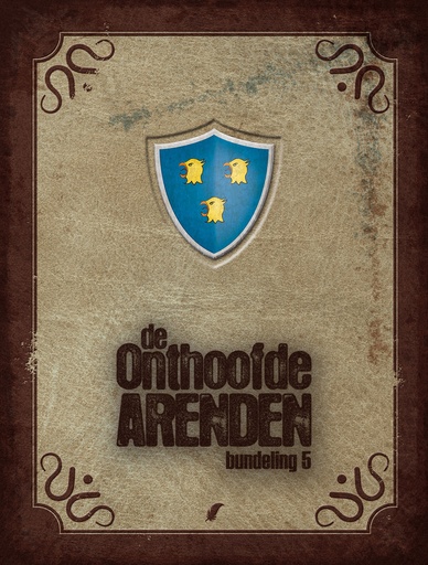 De Onthoofde Arenden Bundeling 05 (Bevat Delen 9+10)