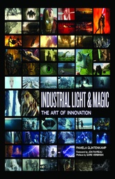 INDUSTRIAL LIGHT & MAGIC ART OF INNOVATION HC