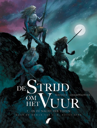 De Strijd Om Het Vuur 01 In De Nacht Der Tijden