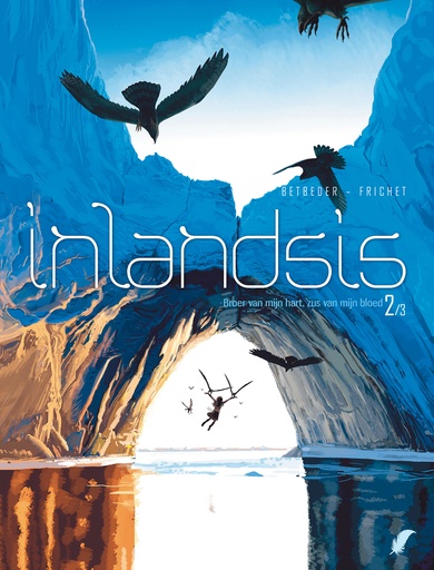 Inlandsis 02 De Erfenis Van Echte Mannen