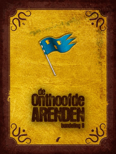 De Onthoofde Arenden Bundeling 09 (Bevat Delen 17+18)