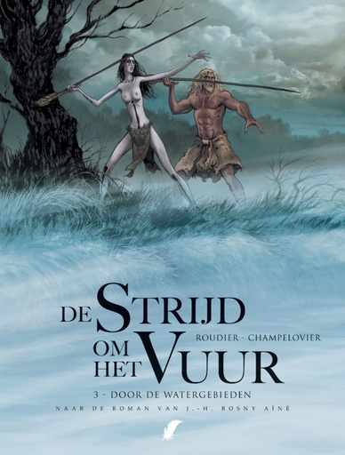 De Strijd Om Het Vuur 03 Door De Watergebieden