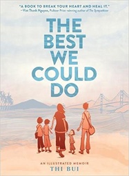 BEST WE COULD DO ILLUSTRATED MEMOIR