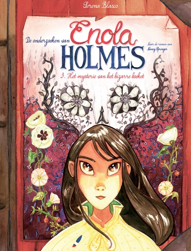 Enola Holmes HC 03 Het Mysterie Van Het Bizarre Boeket