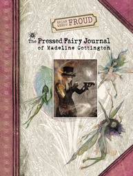 BRIAN & WENDY FROUD PRESSED FAIRY JOURNAL HC