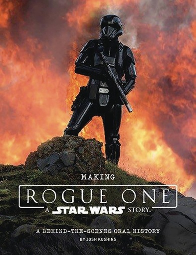 MAKING OF ROGUE ONE STAR WARS STORY HC