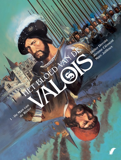 BLOED VAN DE VALOIS (HET) SC - D01DE MAN VAN DE RIVIER