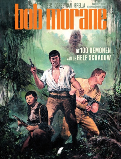 BOB MORANE SC 1 DE 100 DEMONEN VAN DE GELE SCHADUW