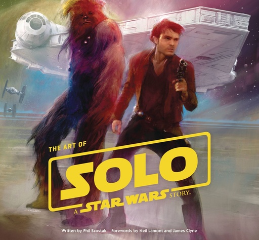 ART OF SOLO STAR WARS STORY HC