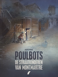 POULBOTS - DE STRAATKINDEREN VAN MONTMARTRE HC