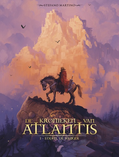 KRONIEKEN VAN ATLANTIS  HC 1 EODEN, DE KRIJGER