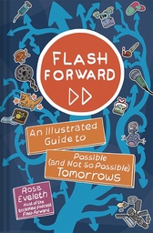 FLASH FORWARD ILLUS GT POSSIBLE & NOT SO TOMORROWS