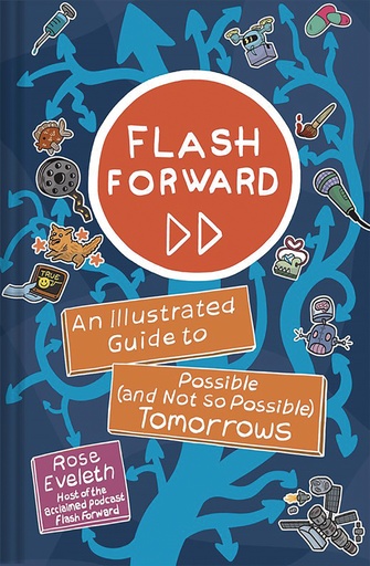 FLASH FORWARD ILLUS GT POSSIBLE & NOT SO TOMORROWS