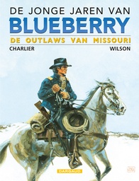 De Jonge Jaren Van Blueberry 004 Outlaws Van De Missouri (