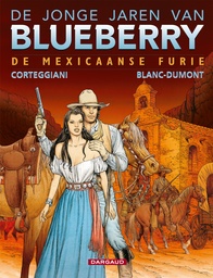 De Jonge Jaren Van Blueberry 015 Mexicaanse Furie