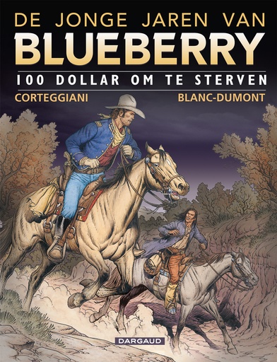 De Jonge Jaren Van Blueberry 016 100 Dollar Om Te Sterven