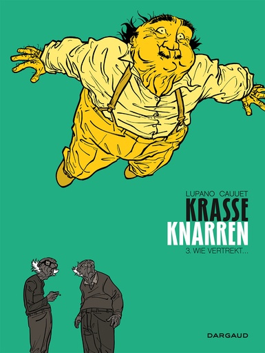 Krasse knarren 3 Wie vertrekt