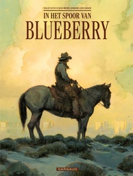 Blueberry (Dargaud)  In het spoor van Blueberry