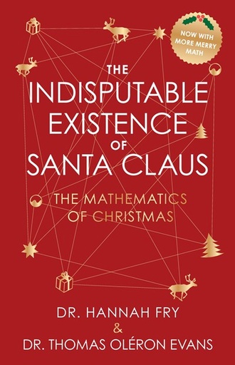 INDISPUTABLE EXISTENCE SANTA CLAUS HC MATHEMATICS CHRISTMAS