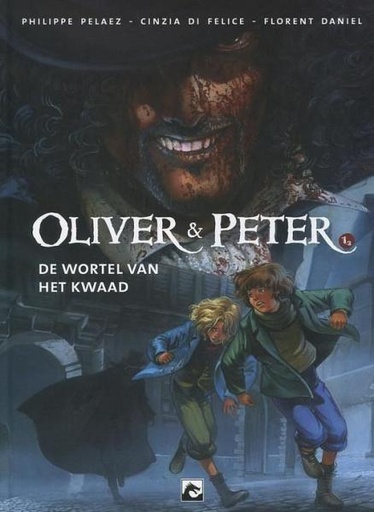 Oliver en Peter 1 De wortel van het kwaad