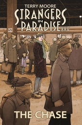 STRANGERS IN PARADISE XXV 01 THE CHASE