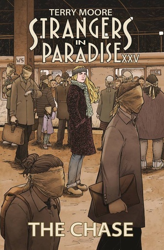 STRANGERS IN PARADISE XXV 01 THE CHASE