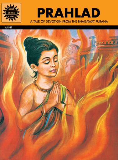 PRAHLAD THE TALE OF DEVOTION FROM THE BHAGWAT PURANA