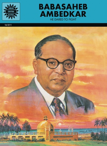 BABASAHEB AMBEDKAR HE DARED TO FIGHT