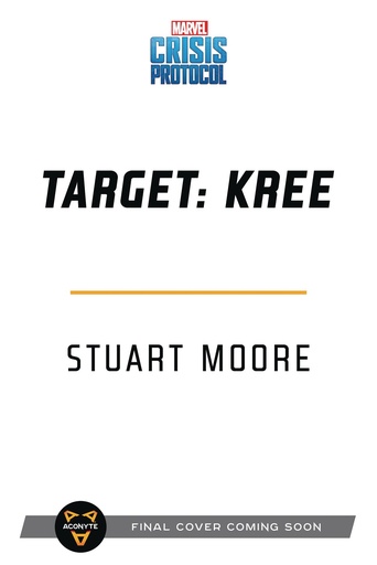 MARVEL CRISIS PROTOCOL NOVEL TARGET KREE