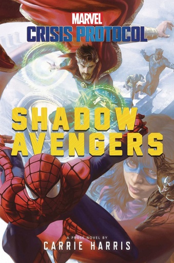 MARVEL CRISIS PROTOCOL NOVEL SHADOW AVENGERS