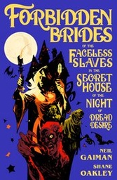 NEIL GAIMANS FORBIDDEN BRIDES SLAVES DREAD DESIRE HC