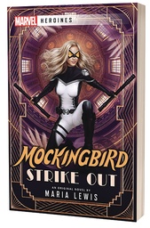 MARVEL HEROINES NOVEL MOCKINGBIRD STRIKE OUT