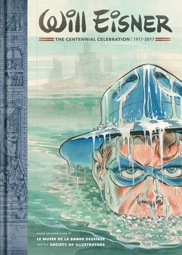 WILL EISNER CENTENNIAL CELEBRATION 1917-2017 HC
