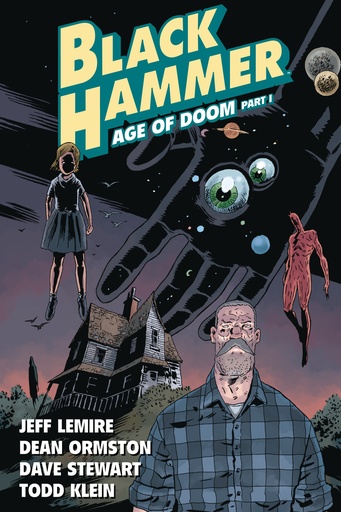 BLACK HAMMER 03 AGE OF DOOM PART I
