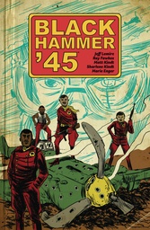 BLACK HAMMER 45 WORLD OF BLACK HAMMER 01