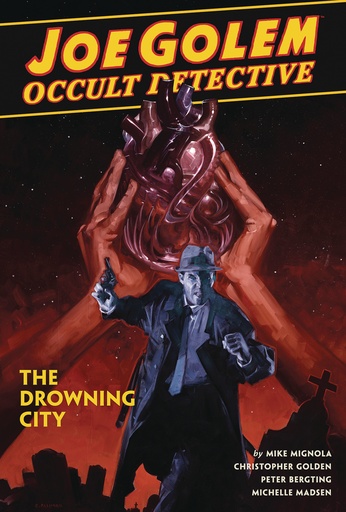 JOE GOLEM OCCULT DETECTIVE HC 03 DROWNING CITY