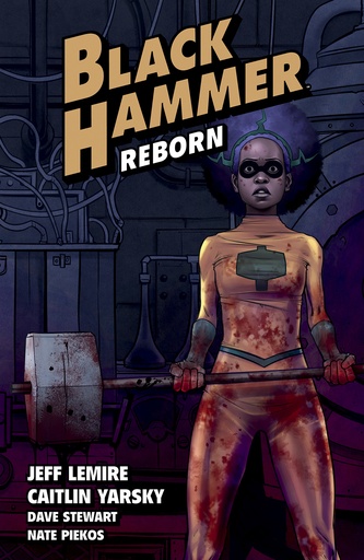 BLACK HAMMER 05 REBORN PART I