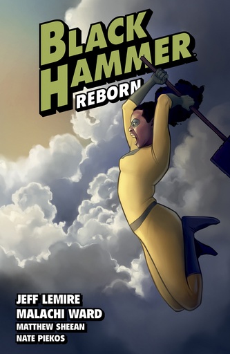 BLACK HAMMER 06 REBORN PART II