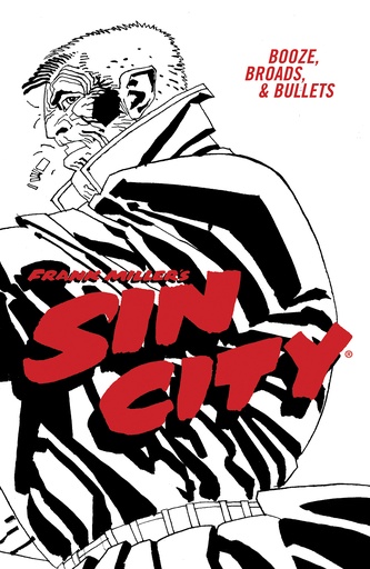SIN CITY 06 BOOZE BROADS & BULLETS