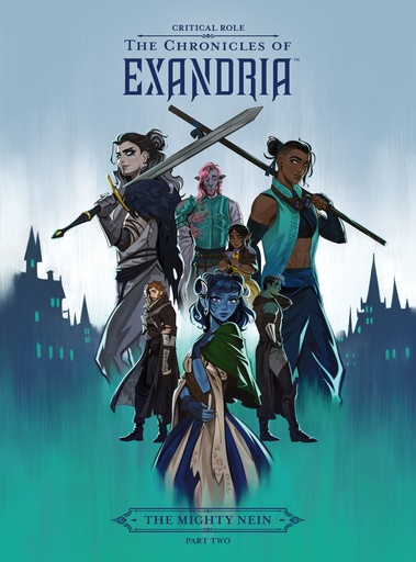 CRITICAL ROLE CHRONICLES OF EXANDRIA MIGHTY NEIN PART TWO