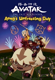 AVATAR LAST AIRBENDER CHIBIS HC 01 AANGS UNFREEZING