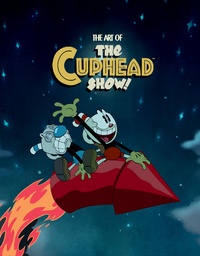 ART OF CUPHEAD SHOW HC