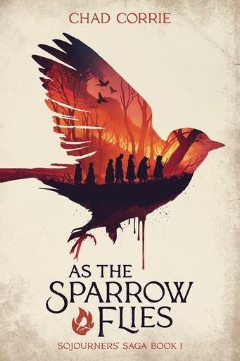 AS SPARROW FLIES SOJOURNERS SAGA NOVEL 01