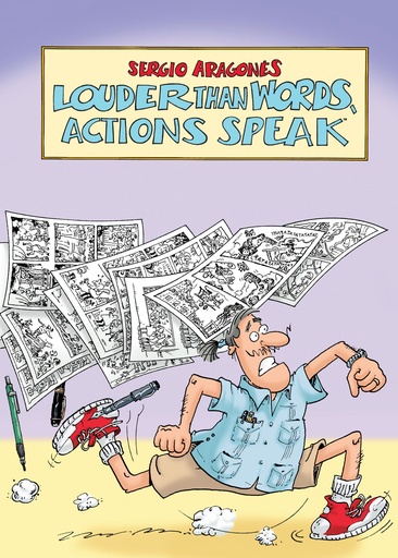 LOUDER THAN WORDS, ACTIONS SPEAK