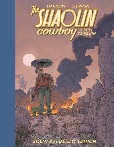 SHAOLIN COWBOY CRUEL TO BE KINSILENT BUT DEADLY EDITION