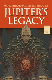 JUPITERS LEGACY VOLUME 6 FINALE