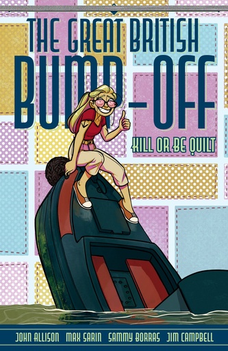 THE GREAT BRITISH BUMP OFF KILL OR BE QUILT